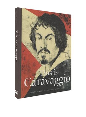 英文原版 This is Caravaggio 这是卡拉瓦乔This is这就是系列艺术家小传故事大师作品画集 Laurence King出品青少年课外阅读书籍