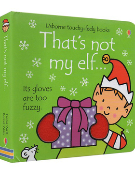 Usborne 英文原版 Thats Not My Elf 那不是我的圣诞精灵 儿童趣味触觉认启蒙精装纸板触摸书