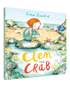 英文原版 Clem and Crab 克莱姆和螃蟹 环保主题 儿童启蒙图画书 英国安徒生出版社 Fiona Lumbers
