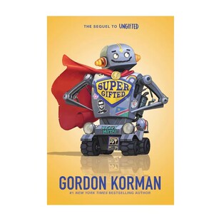 预售 英文原版 Supergifted 了不起的捣蛋鬼续集 天赋异禀 戈登·科曼 儿童课外阅读小说 39条线索作者 Gordon Korman
