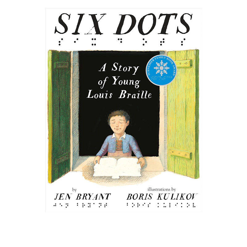 英文原版 Six Dots 六个点 少年布莱叶的故事 精装绘本 施耐德家庭好书奖 盲文发明者人物传记 励志启蒙