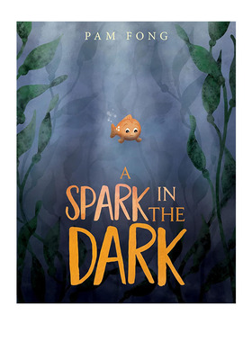 英文原版 A Spark in the Dark 精装 黑暗中的火花 情绪管理图画书 动物故事绘本 幼儿成长启蒙 Pam Fong