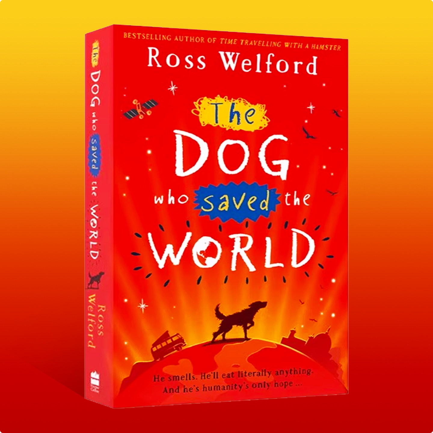 英文原版小说 The Dog Who Saved the World 拯救世界的狗狗 罗斯·韦尔福德 Ross Welford 儿童科幻动作冒险小说
