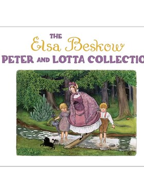 预售 艾尔莎.贝斯蔻和洛塔收藏合集 Elsa Beskow Peter and Lotta Collection 精装 瑞典绘本大师Elsa Beskow 英文原版