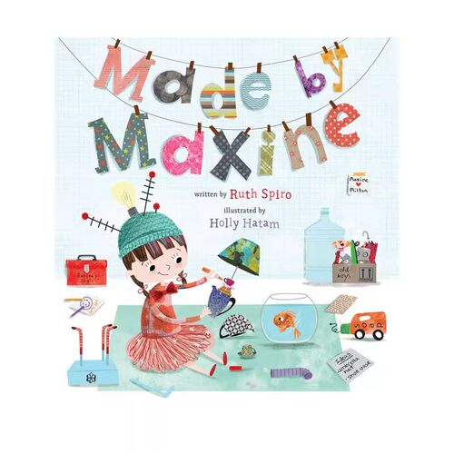 英文原版 Made by Maxine 精装 科普艺术绘本 宝宝爱科学同作者 Ruth Spiro 少儿知识类读物