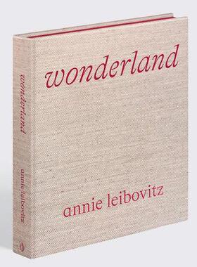 预售 安妮·莱博维茨摄影集 仙境 Annie Leibovitz: Wonderland 艺术摄影 原版艺术 享它 为什么美术馆