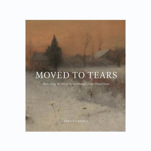 预售 Moved to Tears 进口艺术 感动到流泪：重新思考美国伤感的艺术 Princeton University - 封面