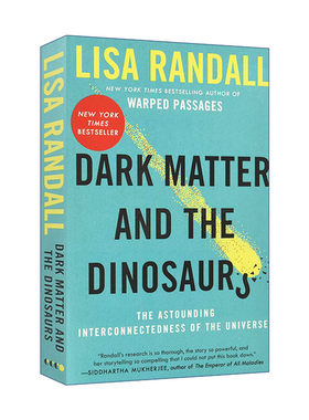 英文原版 Dark Matter and the Dinosaurs 暗物质与恐龙 宇宙万物的互联  理论物理学大师丽莎兰道尔宇宙三部曲 英文版 进口书籍