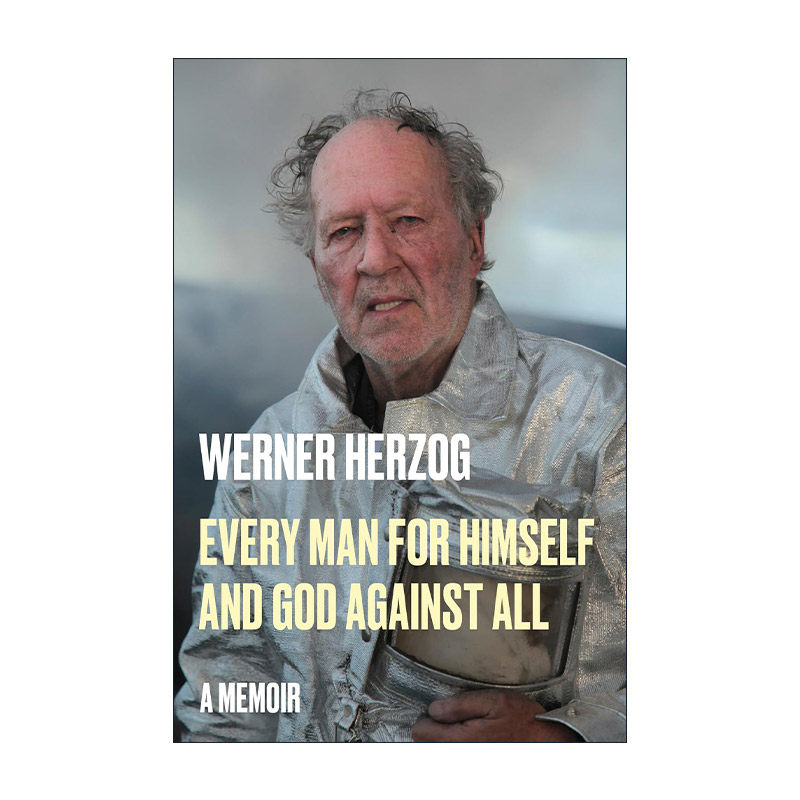 英文原版 Every Man for Himself and God Against All 沃纳·赫尔佐格自传 Werner Herzog 精装 英文版 进口英语原版书籍