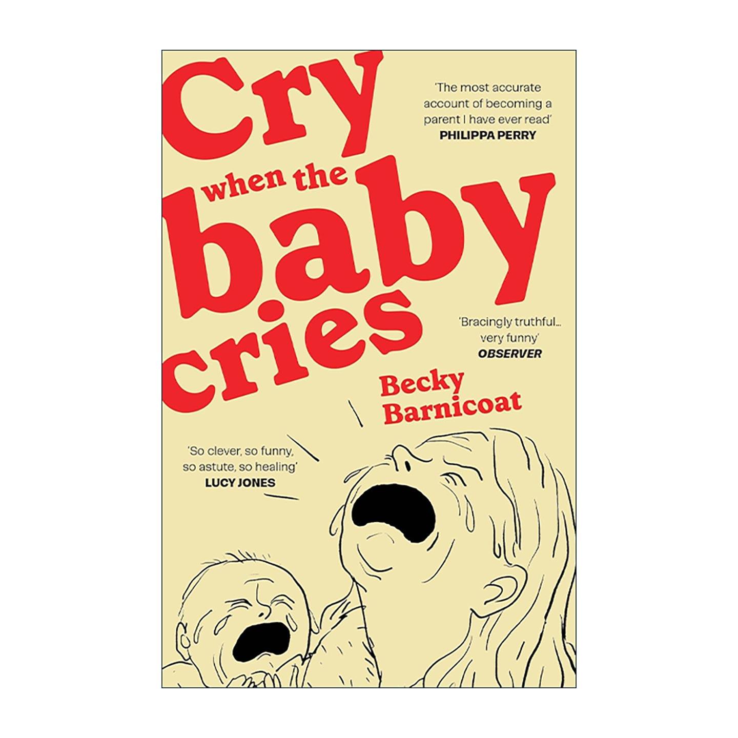 英文原版 Cry When the Baby Cries 宝宝一哭我也哭 幽默育儿漫画 反鸡汤式育儿书 英文版 进口英语原版书籍