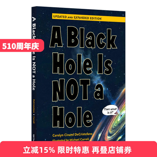 英文原版 A Black Hole is Not a Hole 黑洞不是洞 更新插图版 Carolyn DeCristofano 儿童科普读物 STEM 宇宙 英文版 进口英书籍
