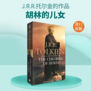 the 进口书籍 托尔金遗作 儿女 Tale 魔戒指环王前传 HurinTolkien Children 奇幻小说 The 英文原版 英文版 胡林