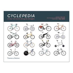 Tour 书籍 进口英语原版 自行车百科 Cyclepedia 现代自行车设计90年 Iconic 英文版 英文原版 Bicycle 精装 Designs