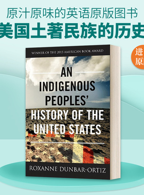 英文原版 An Indigenous Peoples' History of the United States 美国土著民族的历史 Revisioning History 3 英文版进口书籍