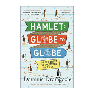 英文原版 Hamlet Globe to Globe 带莎士比亚走遍世界 哈姆雷特的环球之旅 多米尼克?德罗姆古尔 英文版 进口英语原版书籍