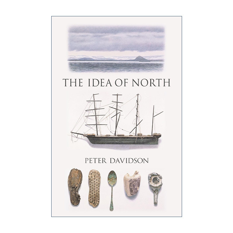 英文原版 The Idea of North 北方的观念 地形、历史和文学想象 彼得·戴维森 英文版 进口英语原版书籍
