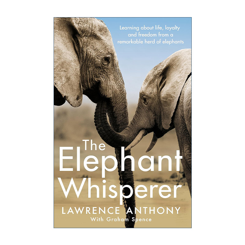 英文原版 The Elephant Whisperer 象语者 保护濒临动物 劳伦斯·安东尼 Lawrence Anthony 英文版 进口英语原版书籍
