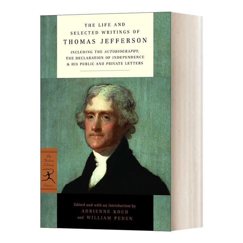 英文原版 The Life and Selected Writings of Thomas Jefferson托马斯杰斐逊的生活和写作兰登书屋现代图书馆经典系列进口书-封面