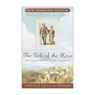 英文原版 The Tale of the Rose 玫瑰的故事 小王子背后的爱情故事 传记 Consuelo de Saint-Exupery 英文版 进口英语原版书籍