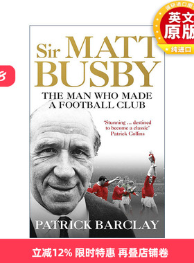 英文原版 Matt Busby The Definitive Biography 马特·巴斯比爵士传记 前曼联主教练与俱乐部主席 英文版 进口英语原版书籍