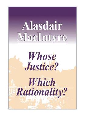 英文原版 Whose Justice Which Rationality谁之正义 何种合理性 麦金太尔 哲学 英文版 进口英语原版书籍