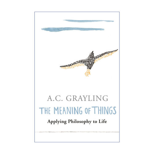 英文原版 The Meaning of Things 事物的意义 格雷林 A. C. Grayling 英文版 进口英语原版书籍