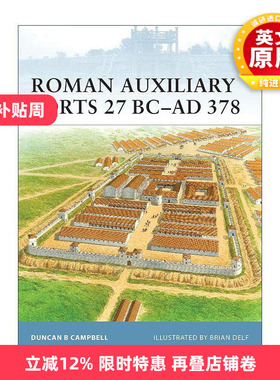 英文原版 Roman Auxiliary Forts 27 BC–AD 378 罗马辅助堡垒 世界防御要塞系列 英文版 进口英语原版书籍
