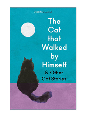 英文原版 The Cat That Walked By Himself and Other Cat Stories 独来独往的猫 猫咪故事集 柯林斯经典文学系列 萨基 洛夫克拉特