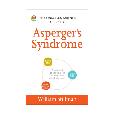 英文原版 The Conscious Parent's Guide To Asperger's Syndrome 阿斯伯格综合症儿童的父母指南 英文版 进口英语原版书籍