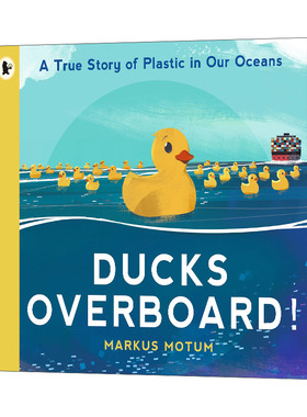 英文原版 Ducks Overboard! A True Story of Plastic in Our Oceans 穿越海洋的鸭子 儿童图画书 英文版 进口英语原版书籍
