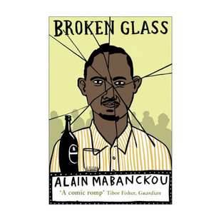 英文原版 Broken Glass 打碎的杯子 法国非裔作家阿兰·马邦库小说  布克国际奖提名 英文版 进口英语原版书籍