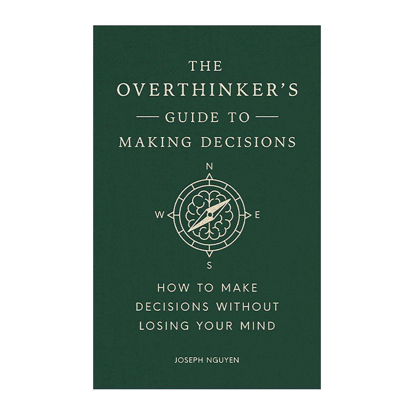 英文原版 The Overthinker's Guide To Making Decisions 过度思考者的决策指南 精装 约瑟夫·阮 不要相信你所想的一切作者新作