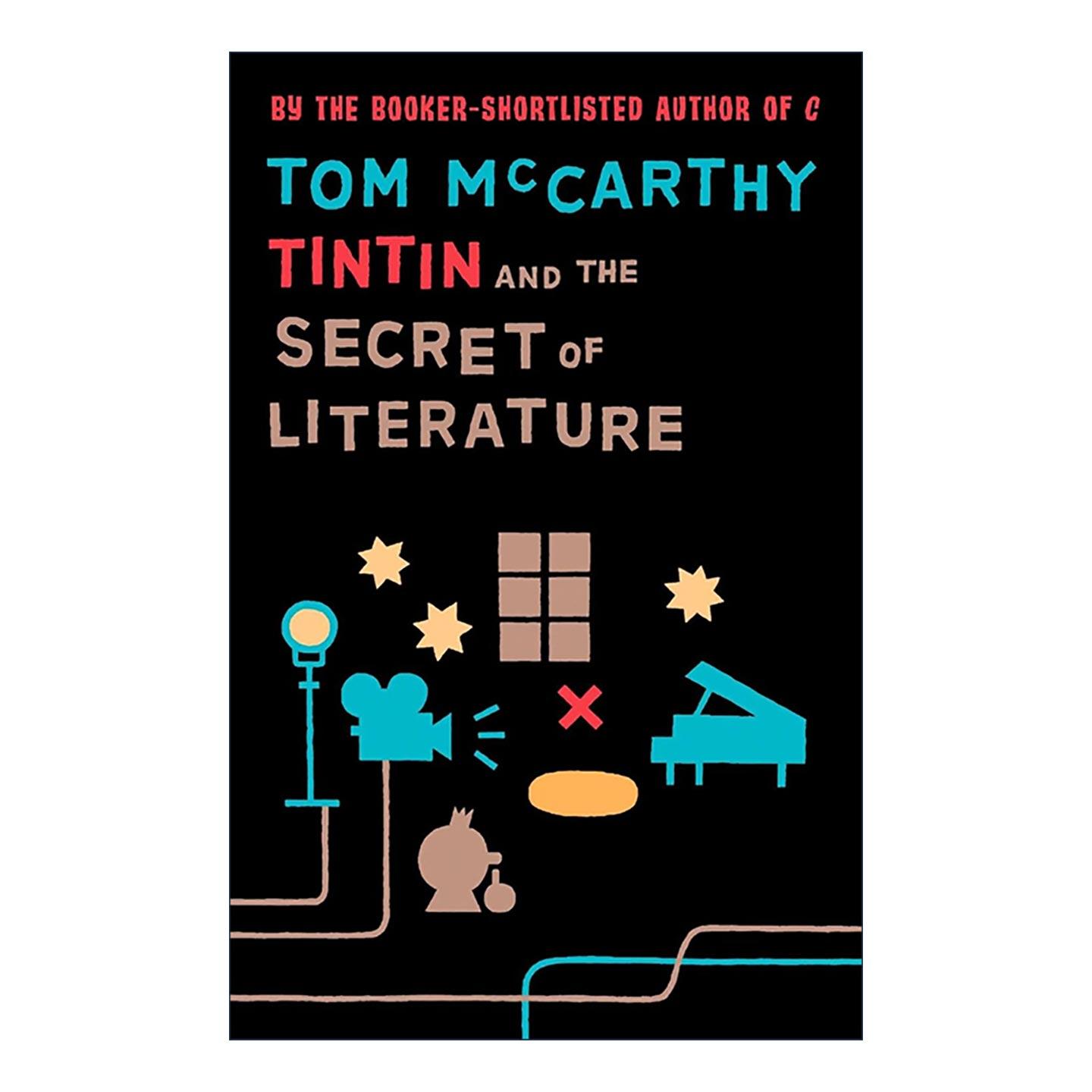 英文原版 Tintin and the Secret of Literature 丁丁与文学的秘密 经典漫画丁丁历险记背后的文学性 Tom McCarthy 英文版