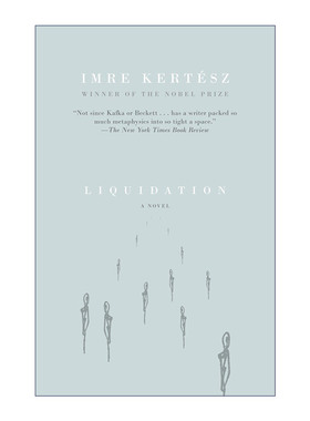 英文原版 Liquidation (Vintage International) 清算 诺贝尔文学奖得主凯尔泰斯·伊姆雷Imre Kertesz 英文版 进口英语原版书籍