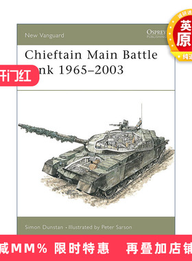 英文原版 Chieftain Main Battle Tank 1965–2003 英国奇伏坦主战坦克 酋长坦克 先锋武器系列 英文版 进口英语原版书籍