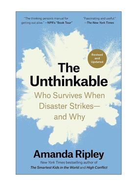 英文原版 The Unthinkable Revised and Updated 当灾难降临 灾难来临时谁能幸存 为什么 修订更新版 Amanda Ripley里普利 英文版