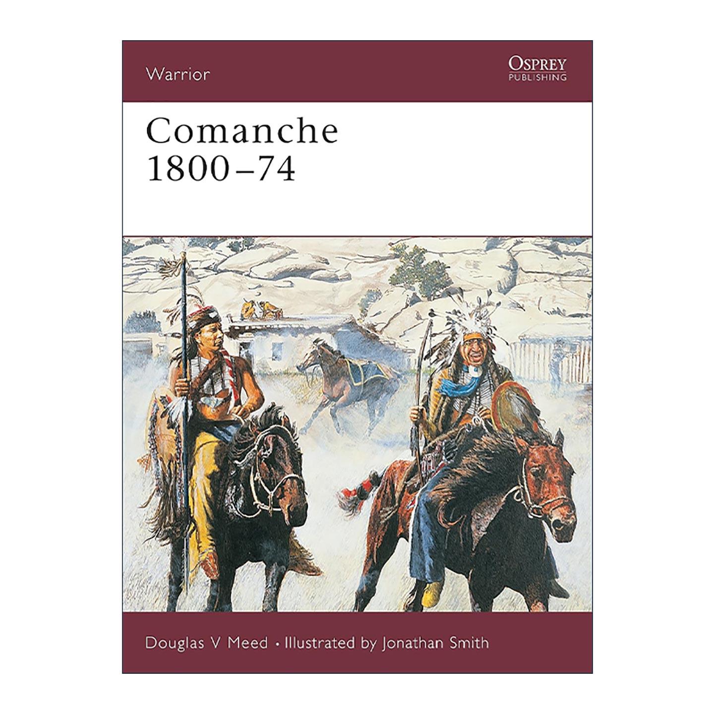 英文原版 Comanche 1800–74 北美印第安科曼奇人 历史上的战士系列 英文版 进口英语原版书籍