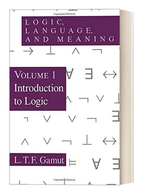 英文原版 Logic  Language  and Meaning  Volume 1 逻辑 语言和意义 逻辑概论 第一卷 L. T. F. Gamut 英文版 进口英语原版书籍