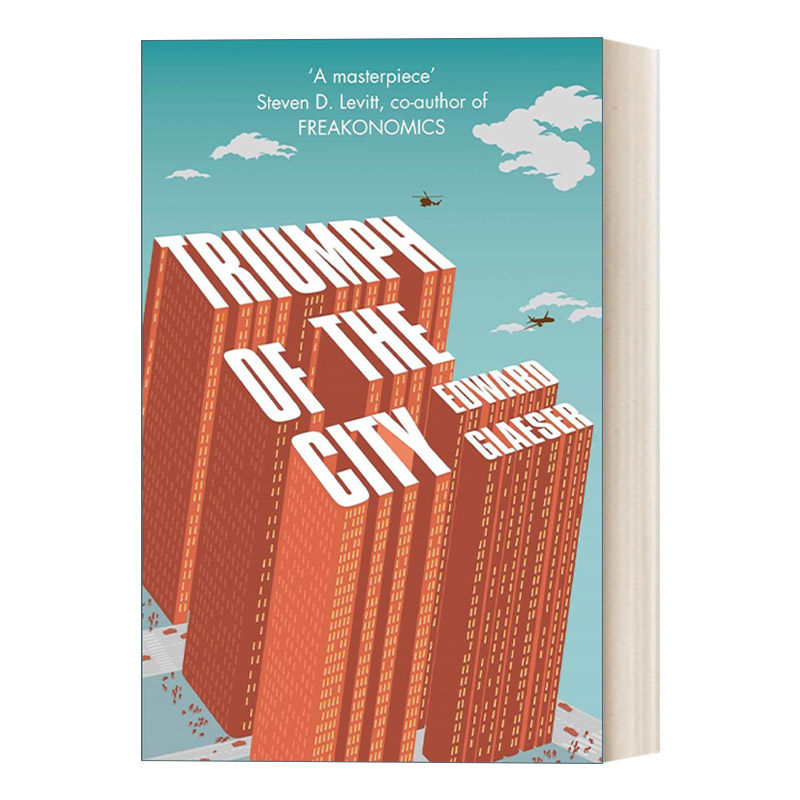 英文原版 Triumph of the City 城市的胜利 城市如何让我们变得更加富有、智慧、绿色、健康和幸福 英文版 进口英语原版书籍