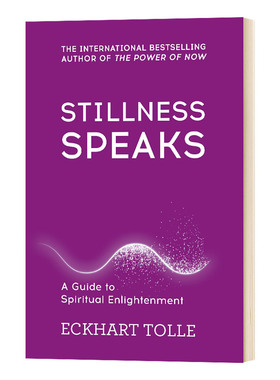 无声胜有声 英文原版 Stillness Speaks 当下的力量作者埃克哈特托利 Eckhart Tolle 英文版 进口英语书籍