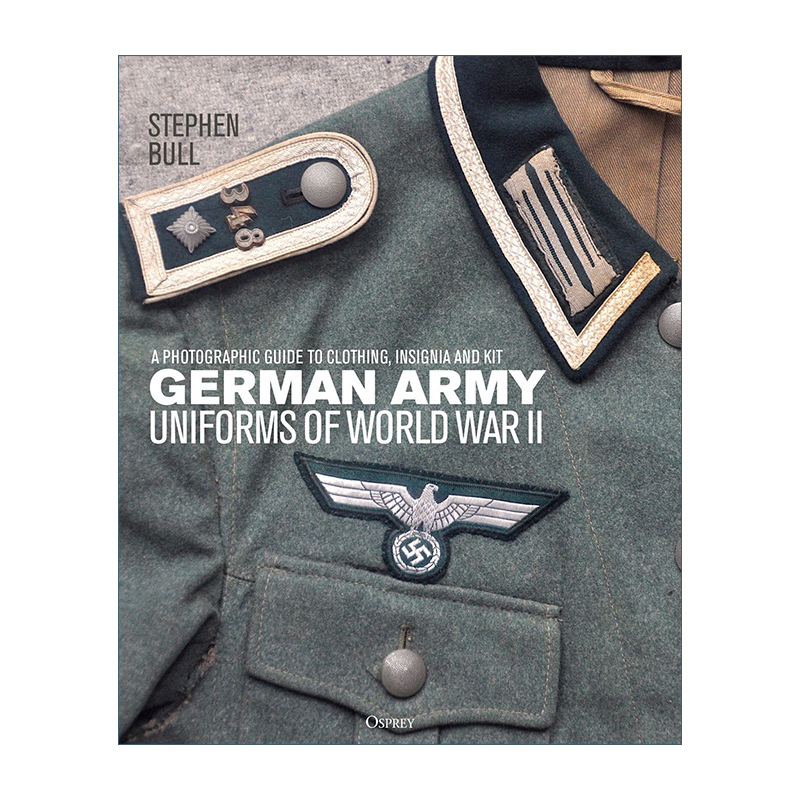 英文原版 German Army Uniforms of World War II 二战德国陆军制服 精装历史图册 英文版 进口英语原版书籍