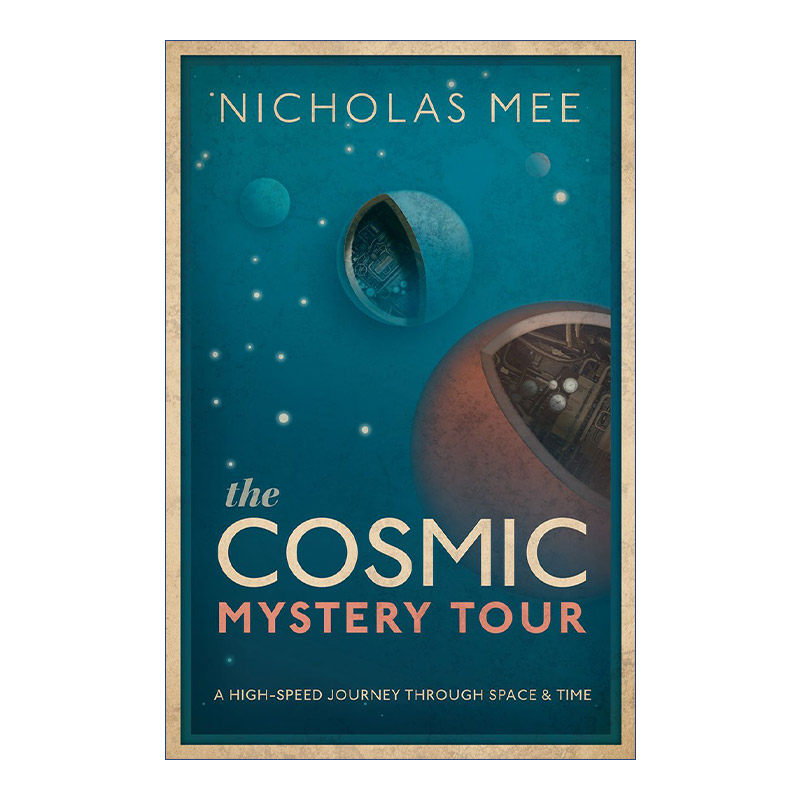 英文原版 The Cosmic Mystery Tour 宇宙观 一场跨越时空的宇宙探秘之旅 精装 英文版 进口英语原版书籍