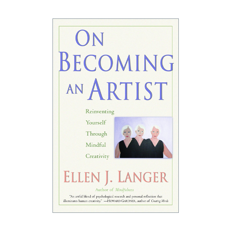 英文原版 On Becoming an Artist 专念创造力 学学艺术家的减法创意 Ellen J. Langer 英文版 进口英语原版书籍