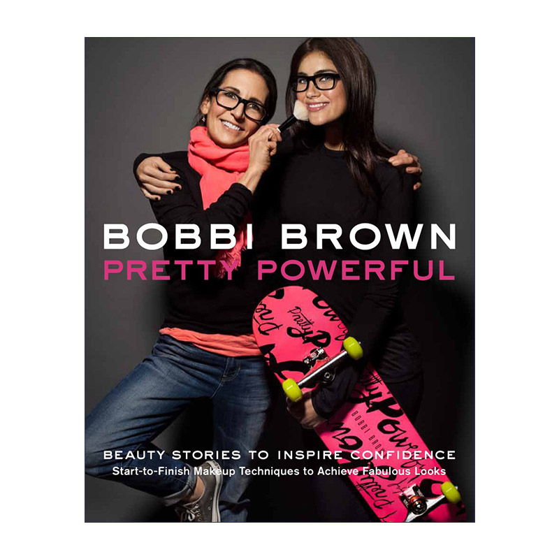 英文原版 Bobbi Brown Pretty Powerful  芭比波朗 化妆手册 精装 英文版 进口英语原版书籍