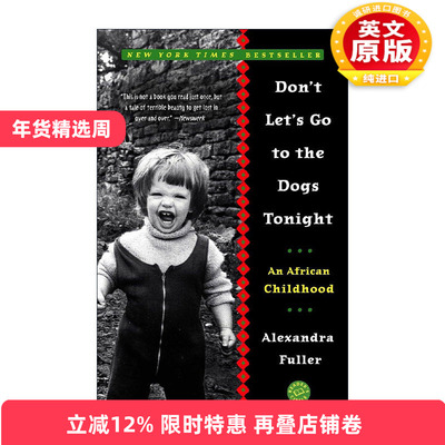 英文原版 Don't Let's Go to the Dogs Tonight 今夜 不要每况愈下 非洲历史传记 Alexandra Fuller 英文版 进口英语原版书籍