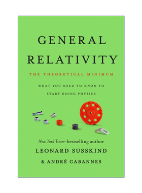 英文原版 General Relativity: The Theoretical Minimum 广义相对论 精装物理学专著 Leonard Susskind 英文版 进口英语原版书籍