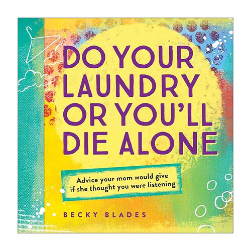 英文原版 Do Your Laundry or You'll Die Alone 洗衣服 否则你会孤独终老 妈妈给女儿的有趣毕业礼物 生活建议 进口英语原版书籍