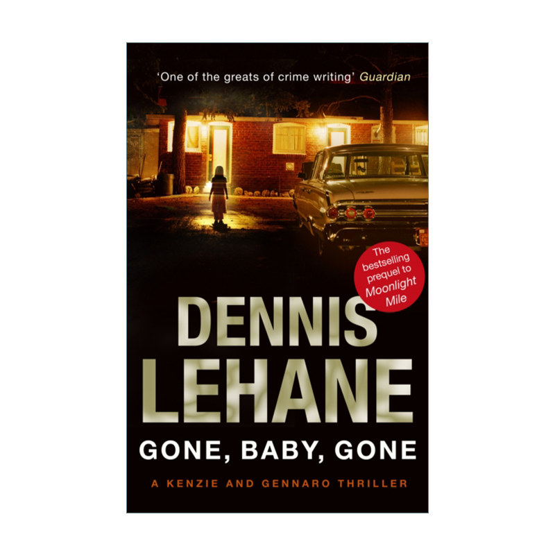英文原版小说 gone baby gone 再见宝贝 再见 丹尼斯·勒翰私探系列
