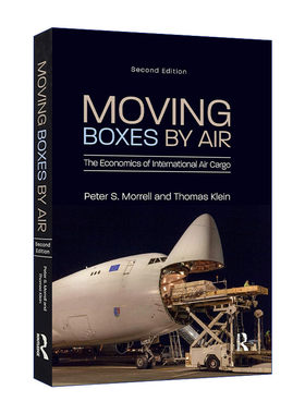 英文原版 Moving Boxes by Air 航空箱运输 国际航空货运经济学 第2版 英文版 进口英语原版书籍