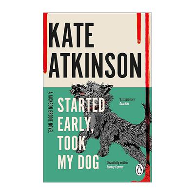 英文原版 Started Early Took My Dog 带上我的狗早早动身 凯特·阿特金森侦探小说 生命不息作者 英文版 进口英语原版书籍